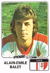 Figurina Alain-Emile Balet - Football Switzerland 1978-1979 - Panini