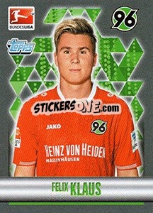 Cromo Felix Klaus - German Football Bundesliga 2015-2016 - Topps