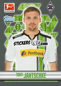 Sticker Tony Jantschke - German Football Bundesliga 2015-2016 - Topps
