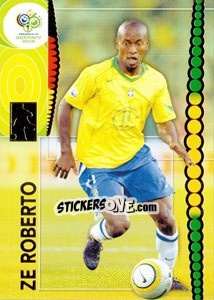 Sticker Ze Roberto - FIFA World Cup Germany 2006. Trading Cards - Panini