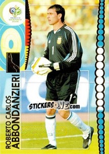 Sticker Roberto Carlos Abbondanzieri - FIFA World Cup Germany 2006. Trading Cards - Panini