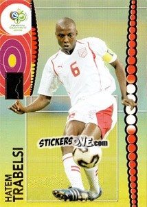 Sticker Hatem Trabelsi - FIFA World Cup Germany 2006. Trading Cards n. 182 - Panini