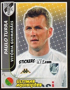 Sticker Paulo Turra (V.Guimarães) - Futebol 2004-2005 - Panini
