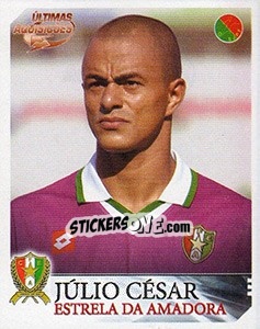 Sticker Júlio César (Estrella da Amadora) - Futebol 2003-2004 - Panini