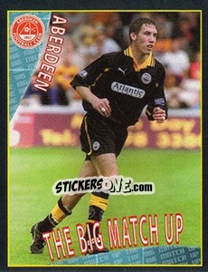 Figurina The Big Match Up 1 (Aberdeen V D.United) - Scottish Premier League 2001-2002 - Panini