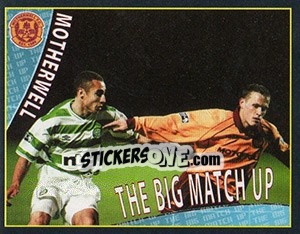 Figurina The Big Match Up 1 (Motherwell V Celtic) - Scottish Premier League 2001-2002 n. 358 - Panini