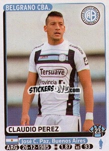 Cromo Claudio Perez - Fùtbol Argentino 2015 - Panini