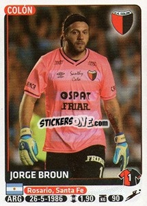 Cromo Jorge Broun - Fùtbol Argentino 2015 - Panini