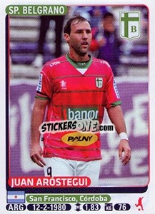 Sticker Juan Arostegui - Fùtbol Argentino 2015 - Panini