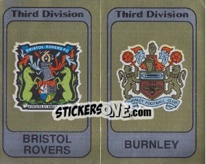 Cromo Badge Bristol Rovers / Badge Burnley - UK Football 1981-1982 - Panini