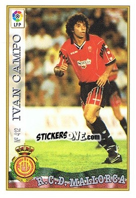 Sticker 412. IVÁN CAMPO - Las Fichas De La Liga 1997-1998 - Mundicromo