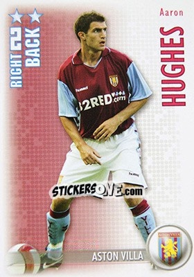 Sticker Aaron Hughes - Shoot Out Premier League 2006-2007 n. 21 - Magicboxint