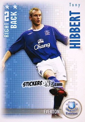 Sticker Tony Hibbert - Shoot Out Premier League 2006-2007 - Magicboxint