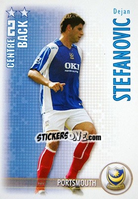 Sticker Dejan Stefanovic - Shoot Out Premier League 2006-2007 - Magicboxint