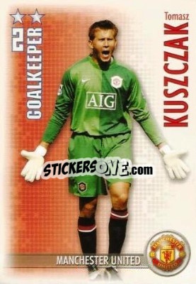 Sticker Tomasz Kuszczak - Shoot Out Premier League 2006-2007 - Magicboxint