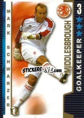 Sticker Mark Schwarzer - Shoot Out Premier League 2004-2005 - Magicboxint