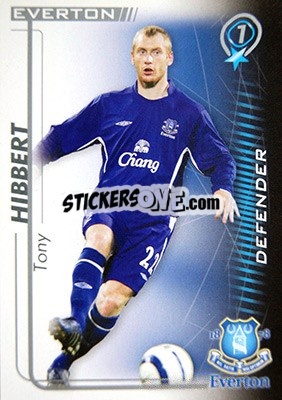 Cromo Tony Hibbert - Shoot Out Premier League 2005-2006 n. 132 - Magicboxint
