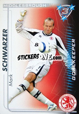 Sticker Mark Schwarzer - Shoot Out Premier League 2005-2006 - Magicboxint