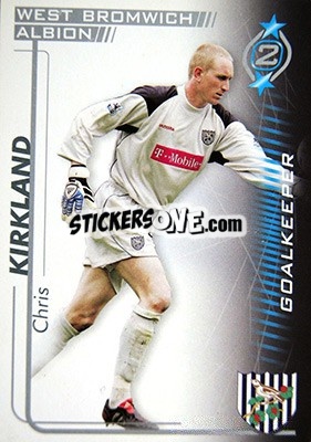Sticker Chris Kirkland - Shoot Out Premier League 2005-2006 n. 307 - Magicboxint