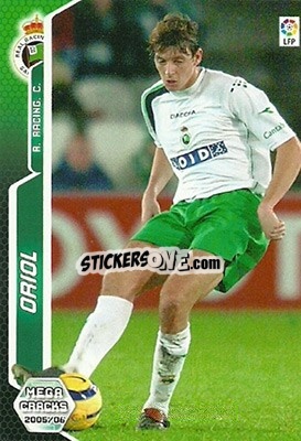 Sticker Oriol - Liga 2005-2006. Megacracks - Panini