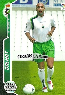 Cromo Dalmat - Liga 2005-2006. Megacracks - Panini