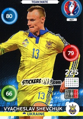 Cromo Vyacheslav Shevchuk - UEFA Euro France 2016. Adrenalyn XL n. 427 - Panini