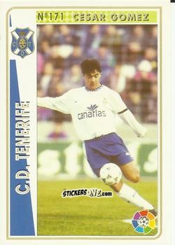 Figurina Cesar Gomez - Las Fichas De La Liga 1994-1995 n. 171 - Mundicromo