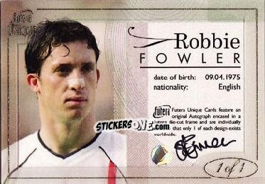 Figurina Robbie Fowler - World Football UNIQUE 2005 n. FA1 - Futera