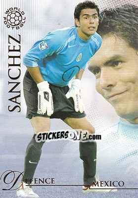 Sticker Sanchez Oswaldo - World Football UNIQUE 2007 n. 19 - Futera