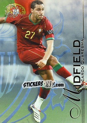 Sticker Quaresma Ricardo - World Football UNIQUE 2008 n. 82 - Futera
