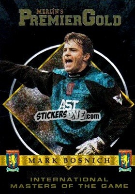 Sticker Mark Bosnich - Premier Gold 1996-1997 - Merlin