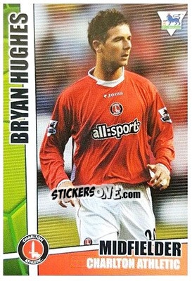 Sticker Bryan Hughes - Premier Stars 2005-2006 n. 70 - Merlin