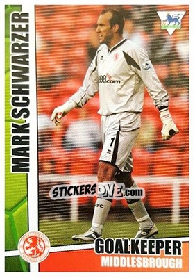 Sticker Mark Schwarzer - Premier Stars 2005-2006 - Merlin