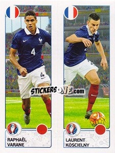 Figurina Raphaël Varane / Laurent Koscielny - UEFA Euro France 2016 - Panini