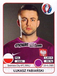 Figurina Lukasz Fabiański - UEFA Euro France 2016 - Panini