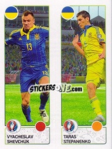 Sticker Vyacheslav Shevchuk / Taras Stepanenko - UEFA Euro France 2016 - Panini