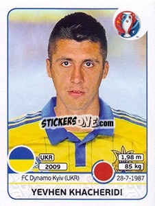 Sticker Yevhen Khacheridi - UEFA Euro France 2016 n. 276 - Panini