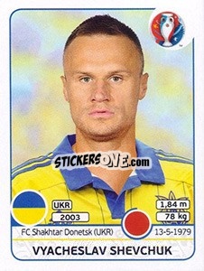 Sticker Vyacheslav Shevchuk - UEFA Euro France 2016 - Panini