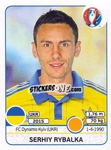 Sticker Serhiy Rybalka - UEFA Euro France 2016 n. 281 - Panini