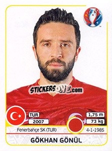 Sticker Gökhan Gönül - UEFA Euro France 2016 n. 408 - Panini