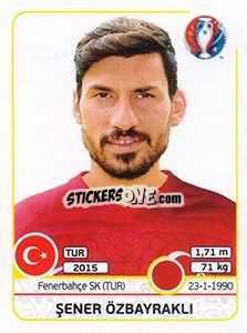 Sticker Sener Özbayrakli - UEFA Euro France 2016 - Panini