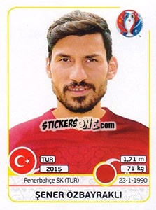 Figurina Sener Özbayrakli - UEFA Euro France 2016 n. 410 - Panini