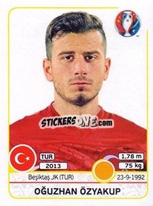 Sticker Oğuzhan Özyakup - UEFA Euro France 2016 n. 421 - Panini