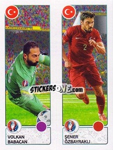 Sticker Volkan Babacan / Sener Özbayrakli - UEFA Euro France 2016 - Panini