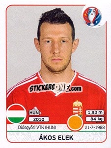 Sticker Ákos Elek - UEFA Euro France 2016 n. 669 - Panini