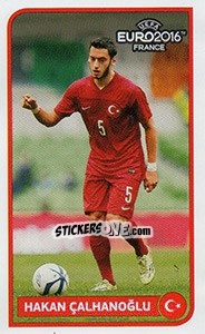 Figurina Hakan Çalhanoğlu - UEFA Euro France 2016 - Panini