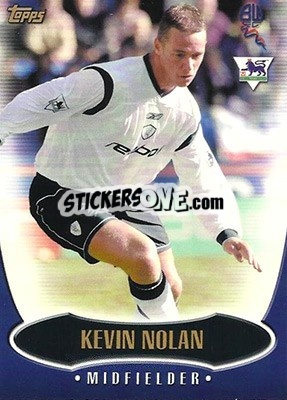 Sticker Kevin Nolan - Premier Gold 2002-2003 n. BW2 - Topps