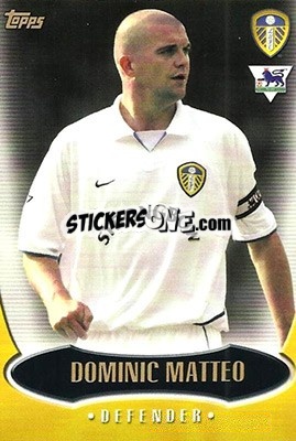 Sticker Dominic Matteo - Premier Gold 2002-2003 - Topps
