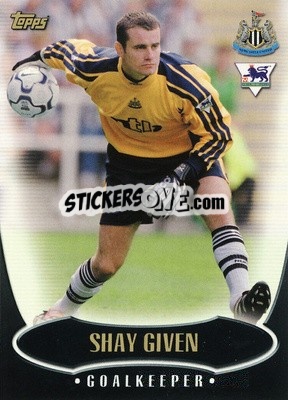 Sticker Shay Given - Premier Gold 2002-2003 n. NU1 - Topps