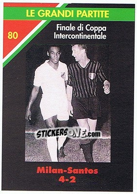 Sticker Milan-Santos 4-2  16.10.1963 - Milan 1992-1993 n. 80 - Masters Cards
